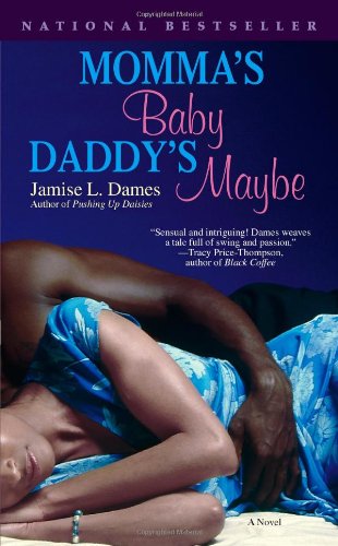 Stock image for Momma's Baby, Daddy's Maybe : A Novel for sale by Better World Books
