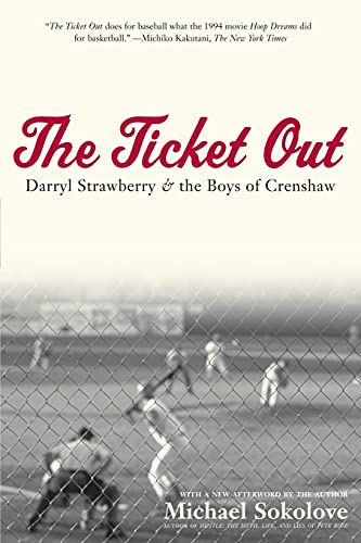 Beispielbild fr The Ticket Out : Darryl Strawberry and the Boys of Crenshaw zum Verkauf von Better World Books