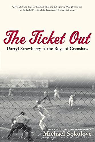 Stock image for The Ticket Out : Darryl Strawberry and the Boys of Crenshaw for sale by Better World Books