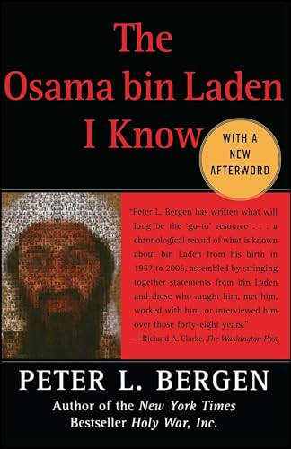 Imagen de archivo de The Osama Bin Laden I Know : An Oral History of Al Qaeda's Leader a la venta por Better World Books