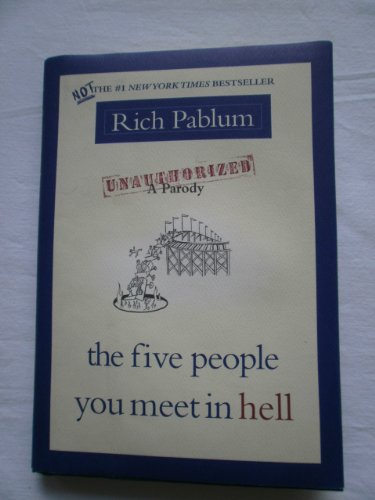 Stock image for Five People You Meet in Hell : An Unauthorized Parody for sale by Better World Books