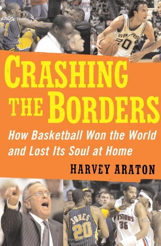 9780743280693: Crashing the Borders: How Basketball Won the World and Lost Its Soul at Home