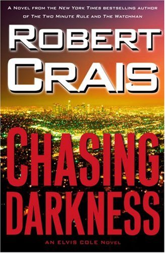 9780743281645: Chasing Darkness (Elvis Cole Novel)