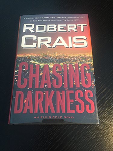 Stock image for Chasing Darkness (Elvis Cole Novel) for sale by Gulf Coast Books