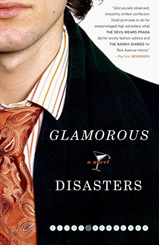 Beispielbild fr Glamorous Disasters: A Novel zum Verkauf von SecondSale