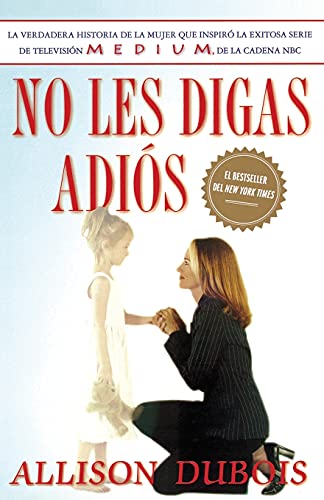 Stock image for No Les Digas Adi�s (Don't Kiss Them Good-bye) (Spanish Edition) for sale by Wonder Book