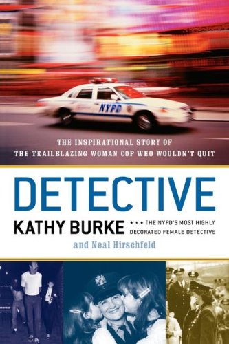 Stock image for Detective: The Inspirational Story of the Trailblazing Woman Cop Who Wouldn't Quit for sale by books4u31