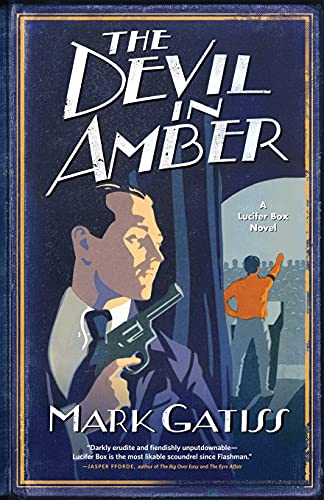 

The Devil in Amber: A Lucifer Box Novel (Lucifer Box Novels)
