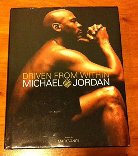 Driven from Within (9780743284004) by Michael Jordan; Mark Vancil