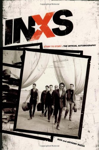 9780743284042: INXS: Story to Story: The Official Autobiography