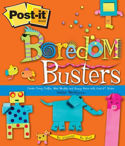 Imagen de archivo de Post-It Boredom Busters : Create Crazy Crafts, Mad Models and Funny Faces with Post-It Notes a la venta por Better World Books: West