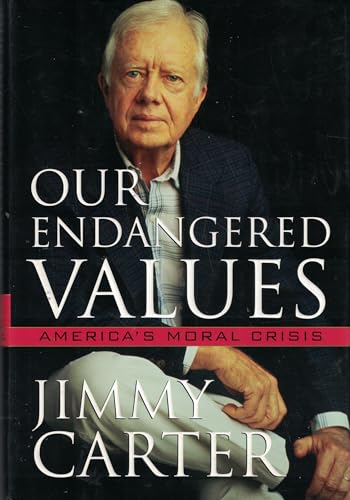 Our Endangered Values: America's Moral Crisis -** Signed **