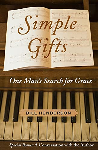 Stock image for Simple Gifts: One Man's Search for Grace for sale by SecondSale