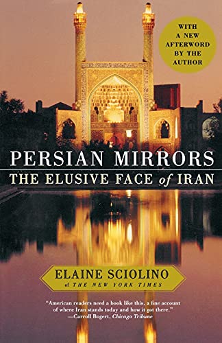 Beispielbild fr Persian Mirrors: The Elusive Face of Iran zum Verkauf von Wonder Book