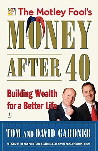 Beispielbild fr The Motley Fool's Money After 40: Building Wealth for a Better Life zum Verkauf von SecondSale