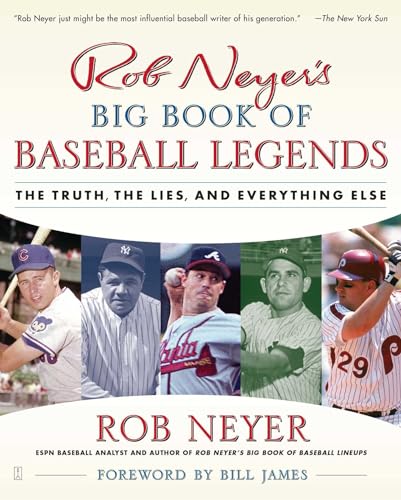 Beispielbild fr Rob Neyer's Big Book of Baseball Legends. The Truth, the Lies, and Everything Else zum Verkauf von Valley Books