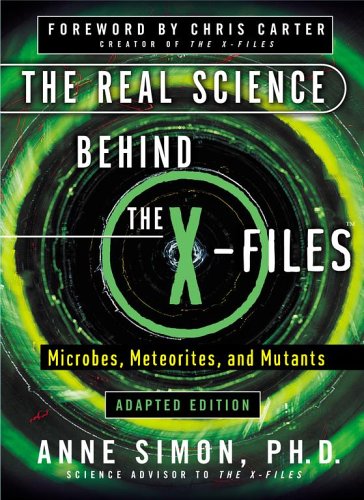 Stock image for The Real Science Behind the X-Files Microbes, Meterorites, and Mutants for sale by BookHolders
