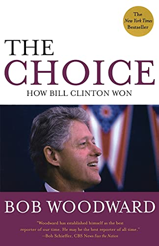 Stock image for The Choice : How Bill Clinton Won for sale by Better World Books