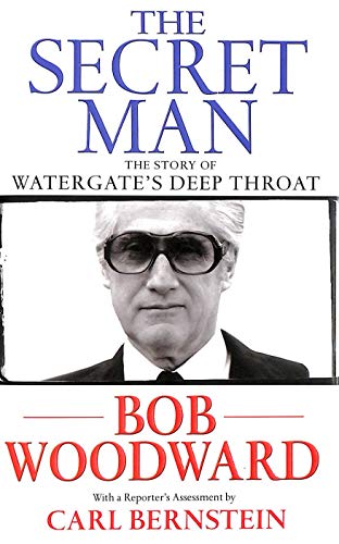 9780743285438: The Secret Man: The Story of Watergate's Deep Throat