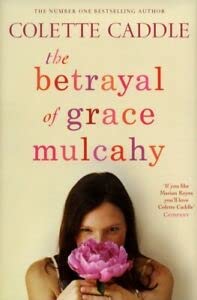 Stock image for The Betrayal of Grace Mulcahy for sale by WorldofBooks