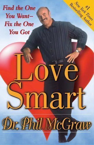 9780743285759: Love Smart: Find the One You Want - Fix the One You've Got