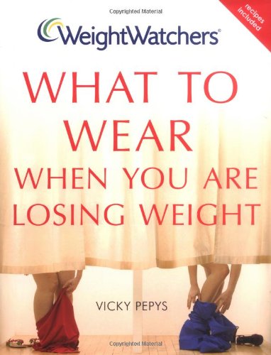 Imagen de archivo de Weight Watchers What to Wear When You are Losing Weight (Weight Watchers S.) a la venta por WorldofBooks