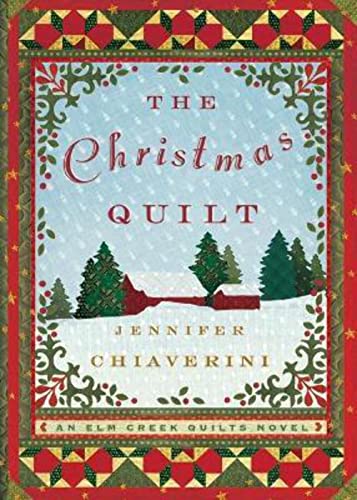 Beispielbild fr The Christmas Quilt (Elm Creek Quilts Series #8) zum Verkauf von Dream Books Co.