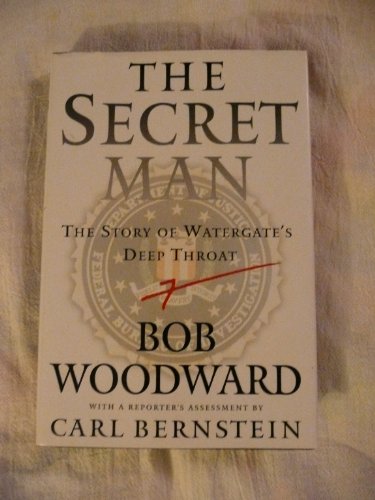 Beispielbild fr The Secret Man: The Story of Watergate's Deep Throat zum Verkauf von Wonder Book