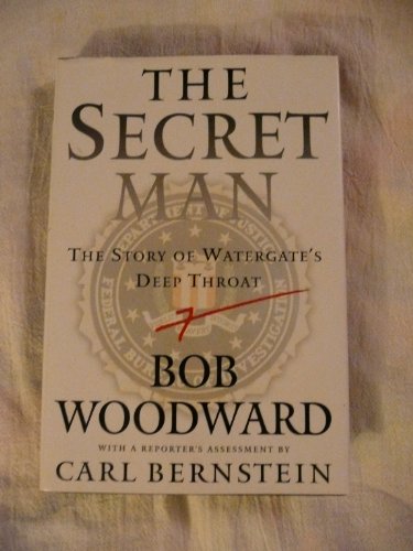 Imagen de archivo de The Secret Man: The Story of Watergate's Deep Throat a la venta por Gulf Coast Books