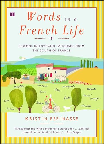 9780743287296: Words in a French Life: Lessons in Love and Language from the South of France