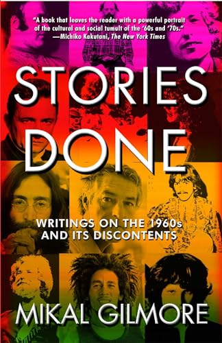 Imagen de archivo de Stories Done: Writings on the 1960s and Its Discontents a la venta por Red's Corner LLC