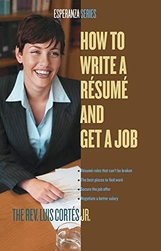 Stock image for How to Write a Resume and Get a Job (Esperanza Series) for sale by Ebooksweb