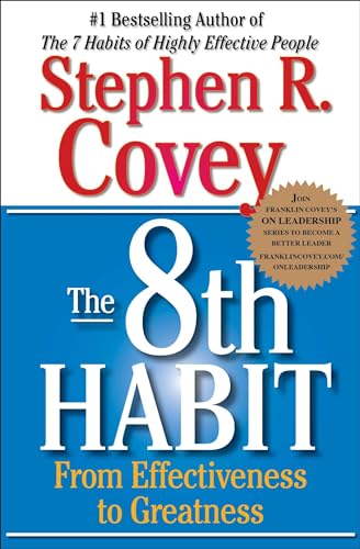 Stock image for The 8th Habit: From Effectiveness to Greatness for sale by Gulf Coast Books