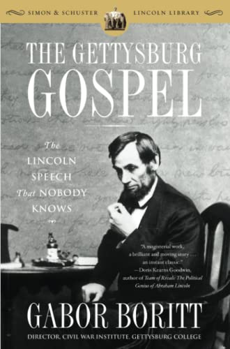 Imagen de archivo de The Gettysburg Gospel: The Lincoln Speech That Nobody Knows (Simon & Schuster Lincoln Library) a la venta por Reliant Bookstore