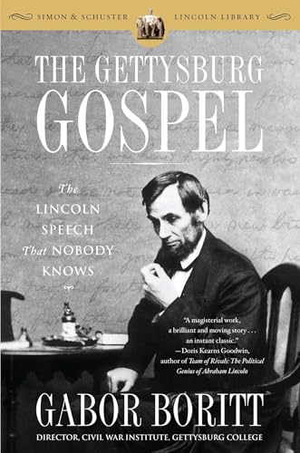 Stock image for The Gettysburg Gospel: The Lincoln Speech That Nobody Knows (Simon & Schuster Lincoln Library) for sale by Reliant Bookstore