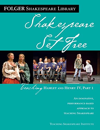 Beispielbild fr Teaching Hamlet and Henry IV, Part 1: Shakespeare Set Free (Folger Shakespeare Library) zum Verkauf von Reuseabook