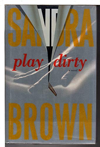 Stock image for Play Dirty: A Novel for sale by LibraryMercantile