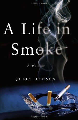 Imagen de archivo de A Life in Smoke: A Memoir a la venta por Wonder Book