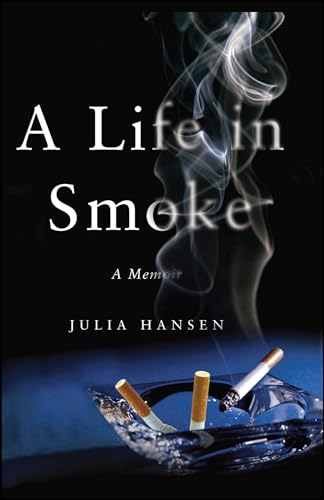 Imagen de archivo de A Life in Smoke: A Memoir a la venta por Lucky's Textbooks