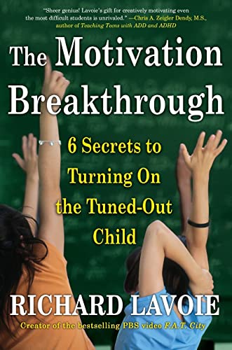 Stock image for The Motivation Breakthrough: 6 Secrets to Turning On the Tuned-Out Child for sale by Gulf Coast Books