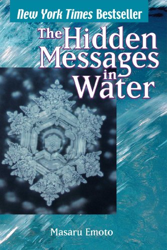 Hidden Messages in Water - Emoto, Masaru