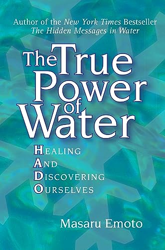 Beispielbild fr The True Power of Water: Healing and Discovering Ourselves zum Verkauf von Zoom Books Company