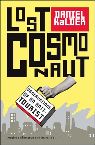 9780743289948: Lost Cosmonaut: Observations of an Anti-tourist [Lingua Inglese]