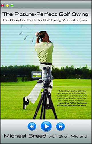 9780743290272: The Picture-Perfect Golf Swing: The Complete Guide to Golf Swing Video Analysis