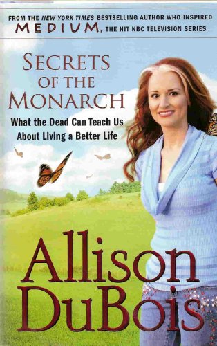 Beispielbild fr Secrets of the Monarch: What the Dead Can Teach Us about Living a Better Life zum Verkauf von AwesomeBooks