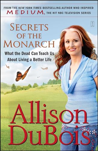9780743291156: Secrets of the Monarch: What the Dead Can Teach Us About Living a Better Life