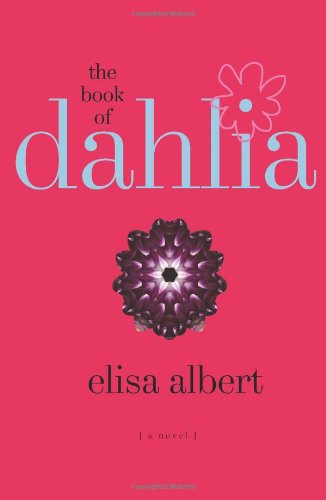 9780743291293: The Book of Dahlia: A Novel