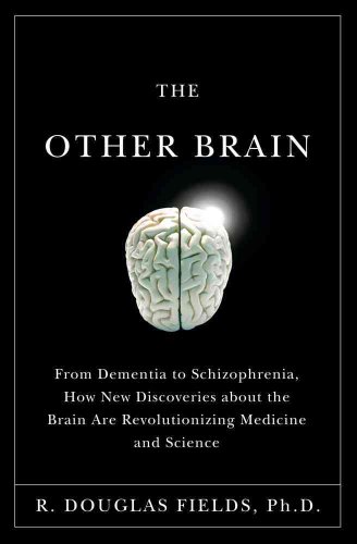 9780743291415: The Other Brain: From Dementia to Schizophrenia, How New Discoveries about the Brain Are Revolutionizing Medicine and Science