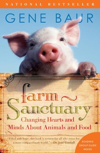 Stock image for Farm Sanctuary: Changing Hearts and Minds About Animals and Food for sale by SecondSale