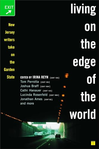Imagen de archivo de Living on the Edge of the World: New Jersey Writers Take On the Garden State a la venta por Gulf Coast Books